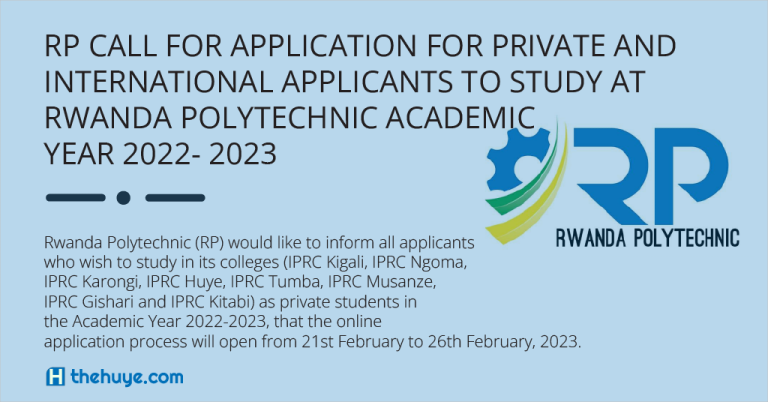 <strong>RP CALL FOR APPLICATION FOR PRIVATE AND INTERNATIONAL APPLICANTS TO STUDY AT RWANDA POLYTECHNIC ACADEMIC YEAR 2022- 2023</strong>